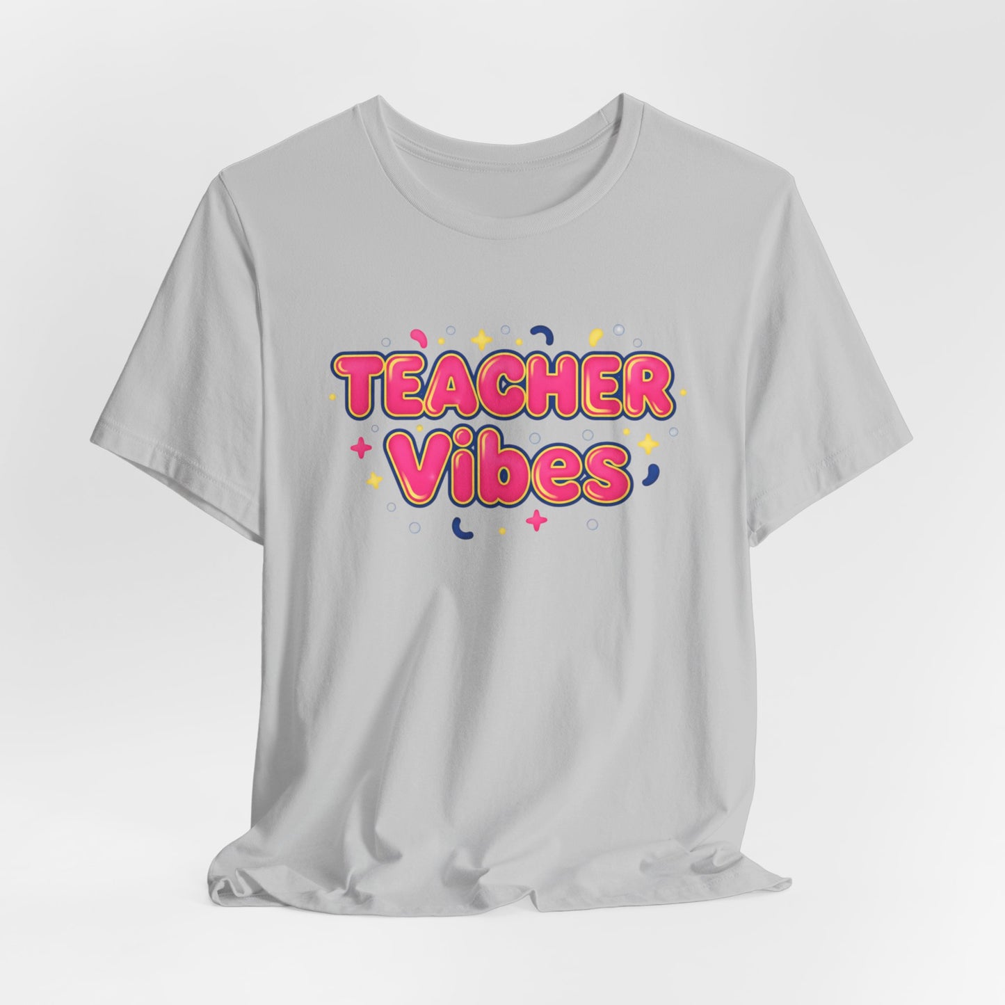 Teacher Vibes Tee | Dopamine Decor, Neon Gradient Squishy Text