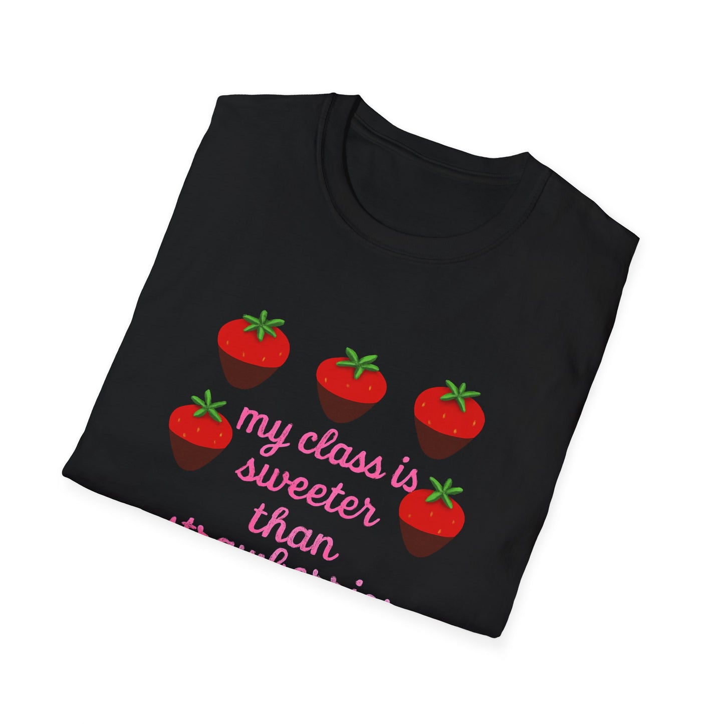 Teacher T-Shirt — "My Class is Sweeter Than Strawberries" Cute Classroom Gift