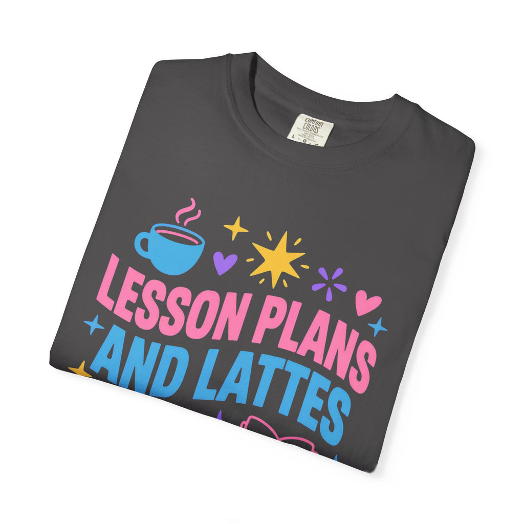 Lesson Plans and Lattes Teacher T-Shirt