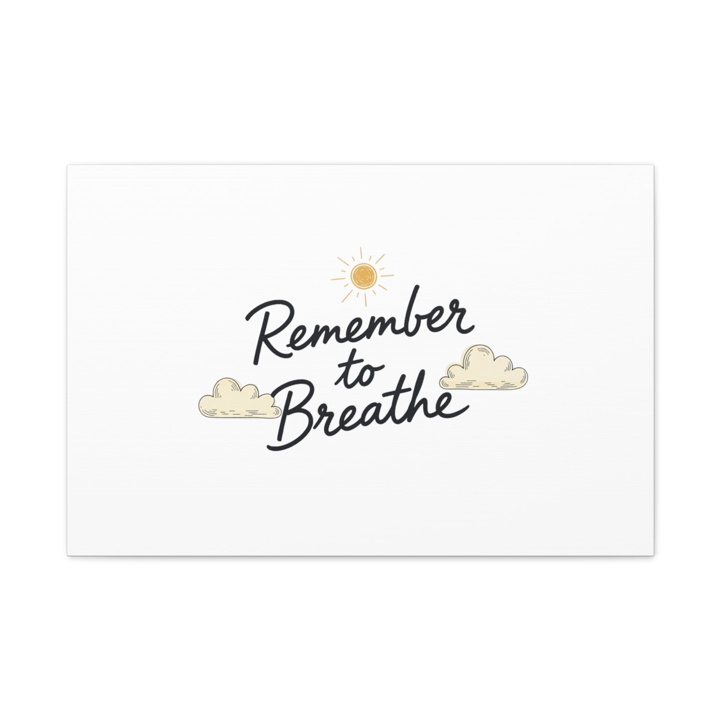 Remember to Breathe Canvas | analogue reminder, handwritten note aesthetic