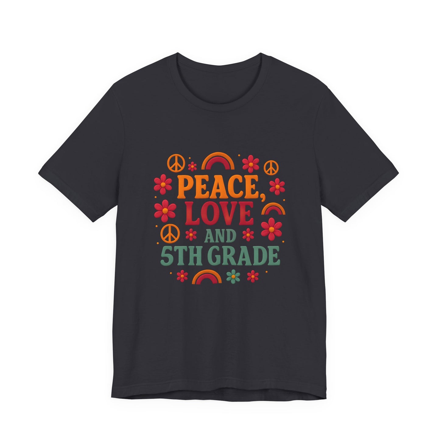 Copy of Peace, Love and 5th Grade T-Shirt — Retro Teacher Appreciation Tee