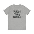 Small Town Teacher Tee
