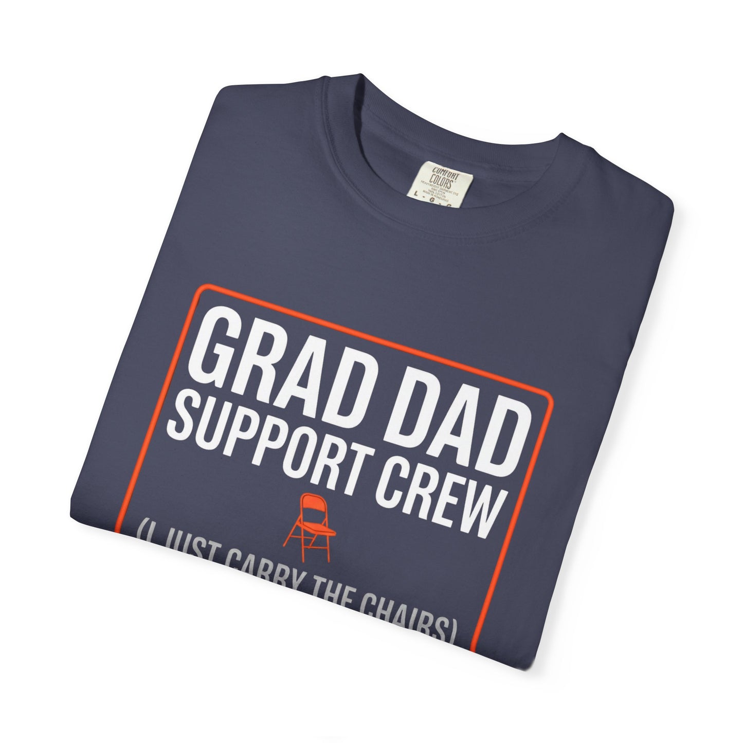 Grade Dad (I Just Carry the Chairs) T-Shirt