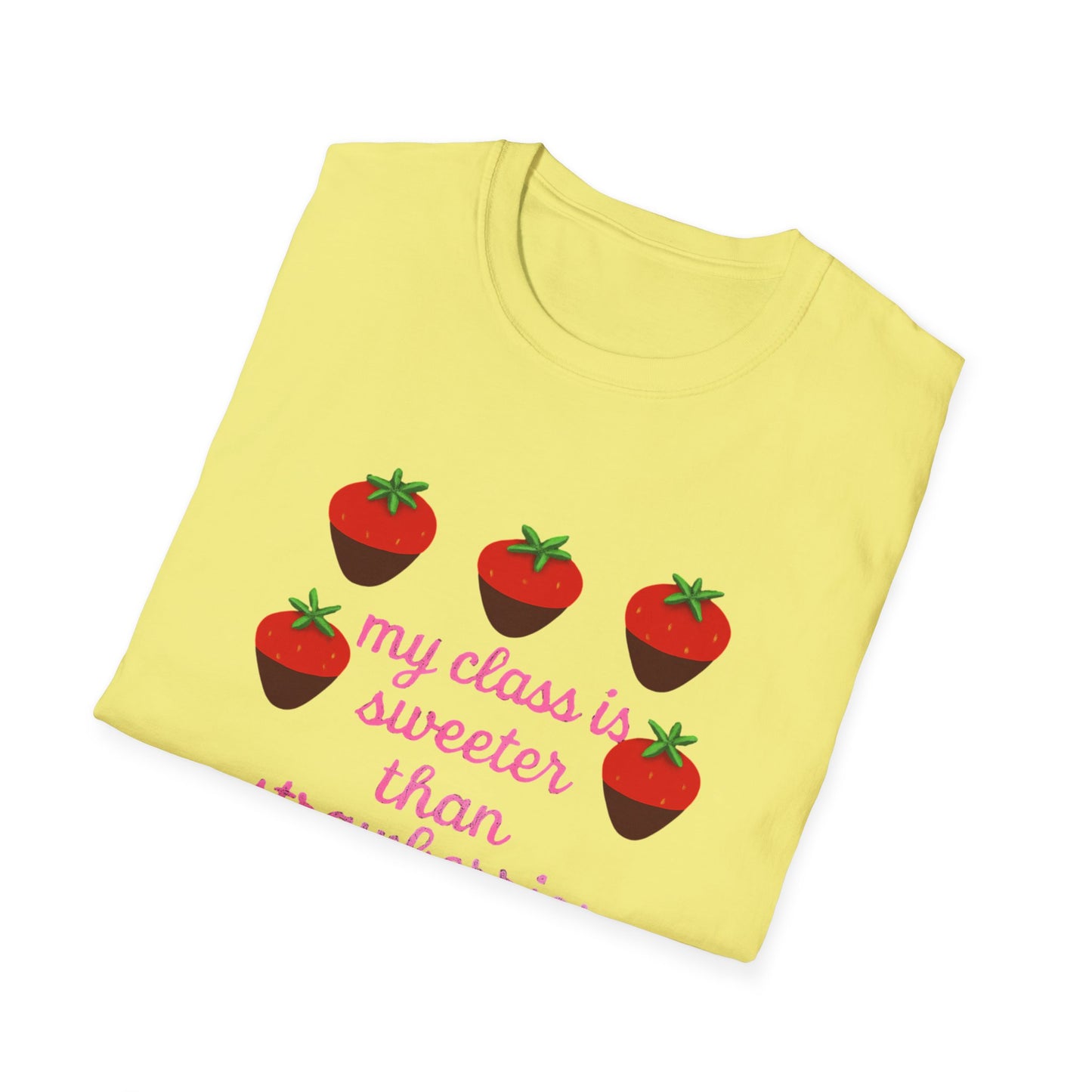 Teacher T-Shirt — "My Class is Sweeter Than Strawberries" Cute Classroom Gift
