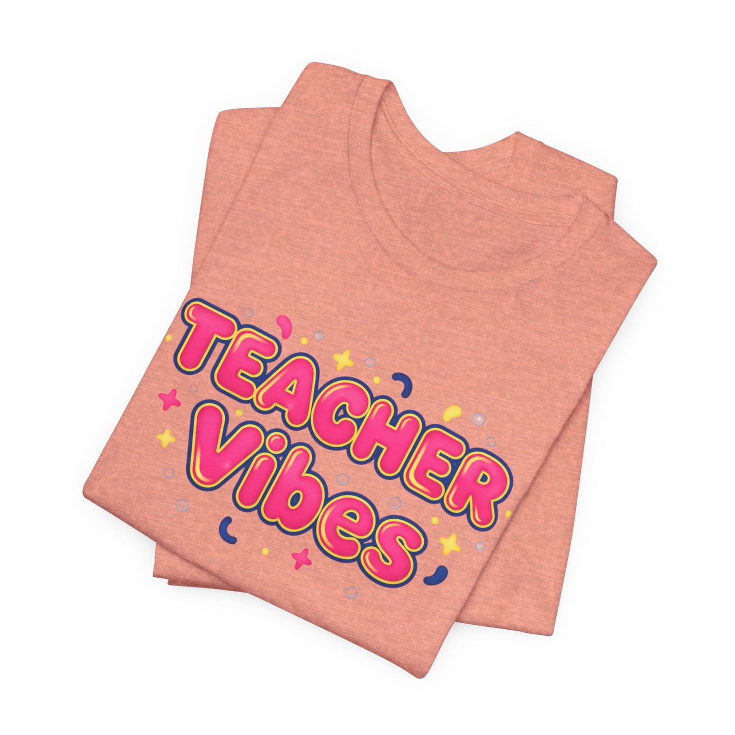 Teacher Vibes Tee | Dopamine Decor, Neon Gradient Squishy Text