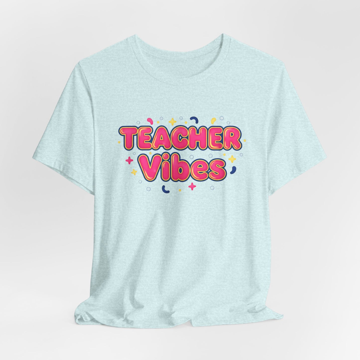 Teacher Vibes Tee | Dopamine Decor, Neon Gradient Squishy Text