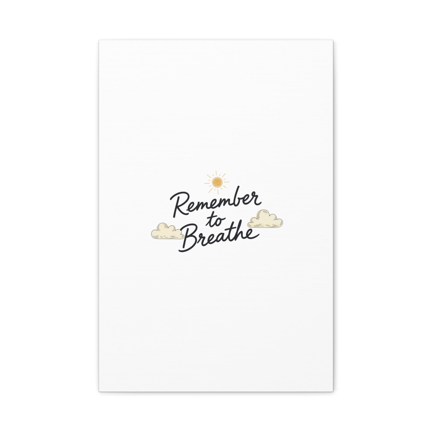 Remember to Breathe Canvas | analogue reminder, handwritten note aesthetic