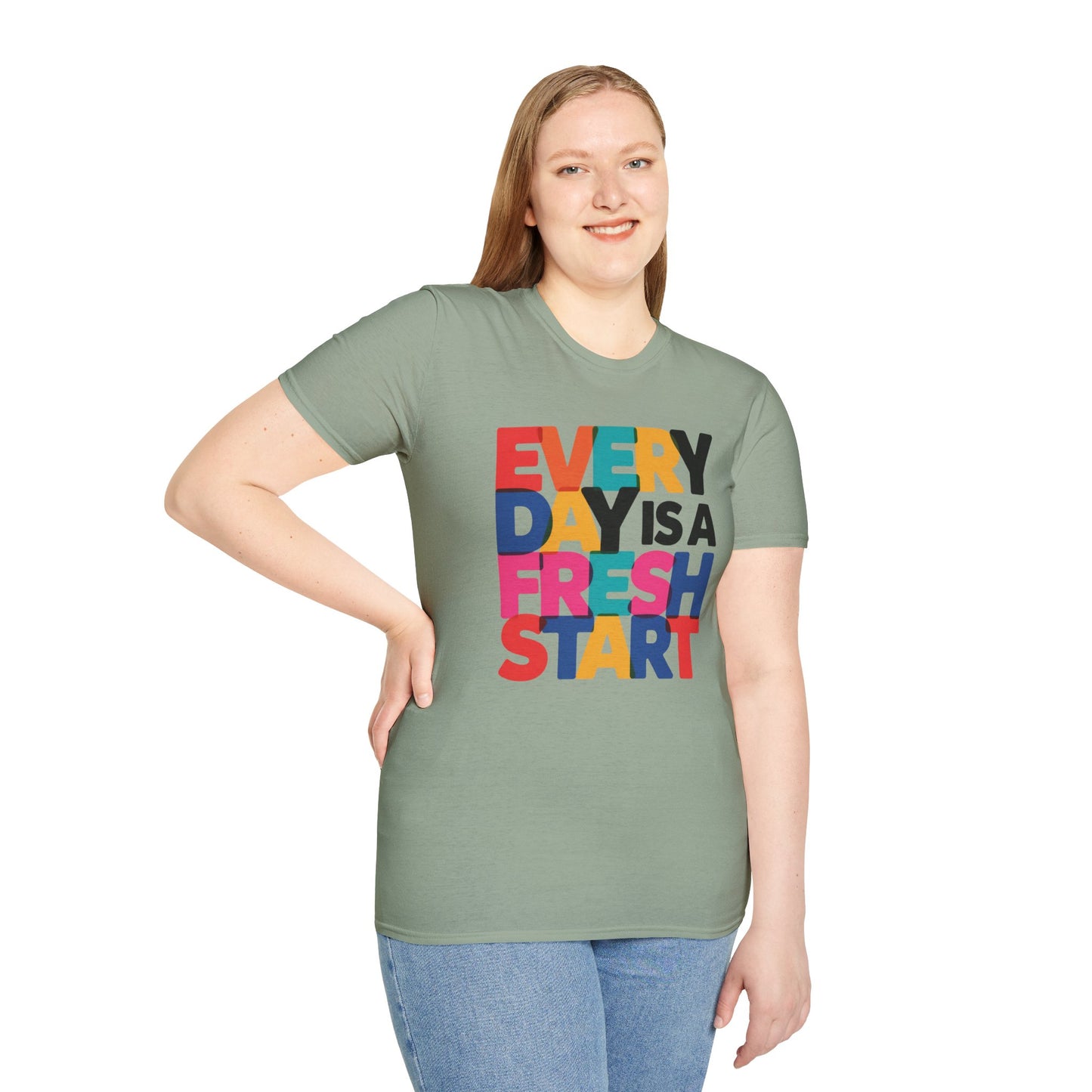 Every Day Is A Fresh Start T-Shirt