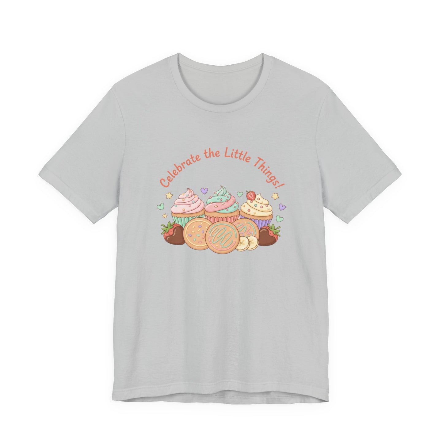 Celebrate the Little Things Tee | tiny desserts, sweet tooth design