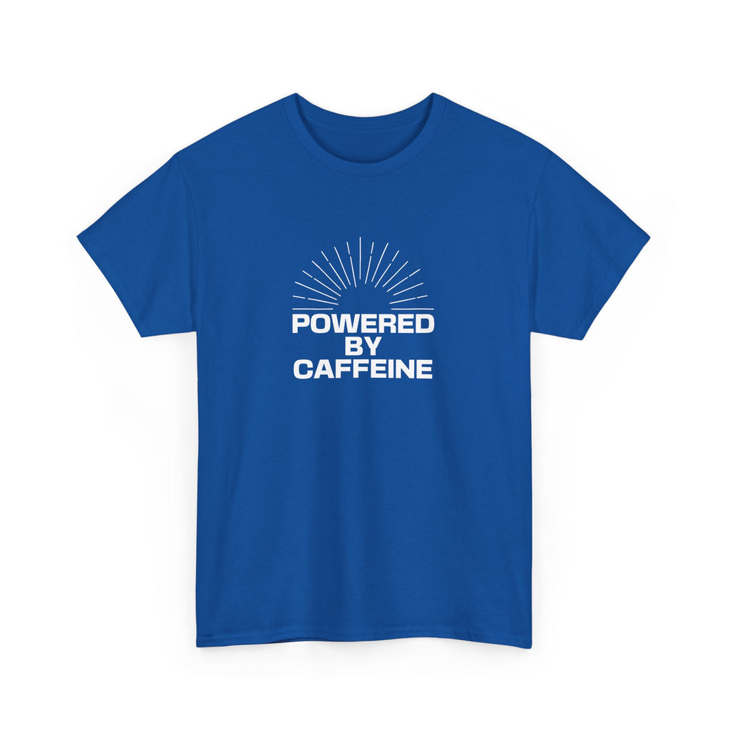Powered by Caffeine T-Shirt — Funny Coffee Lover Tee