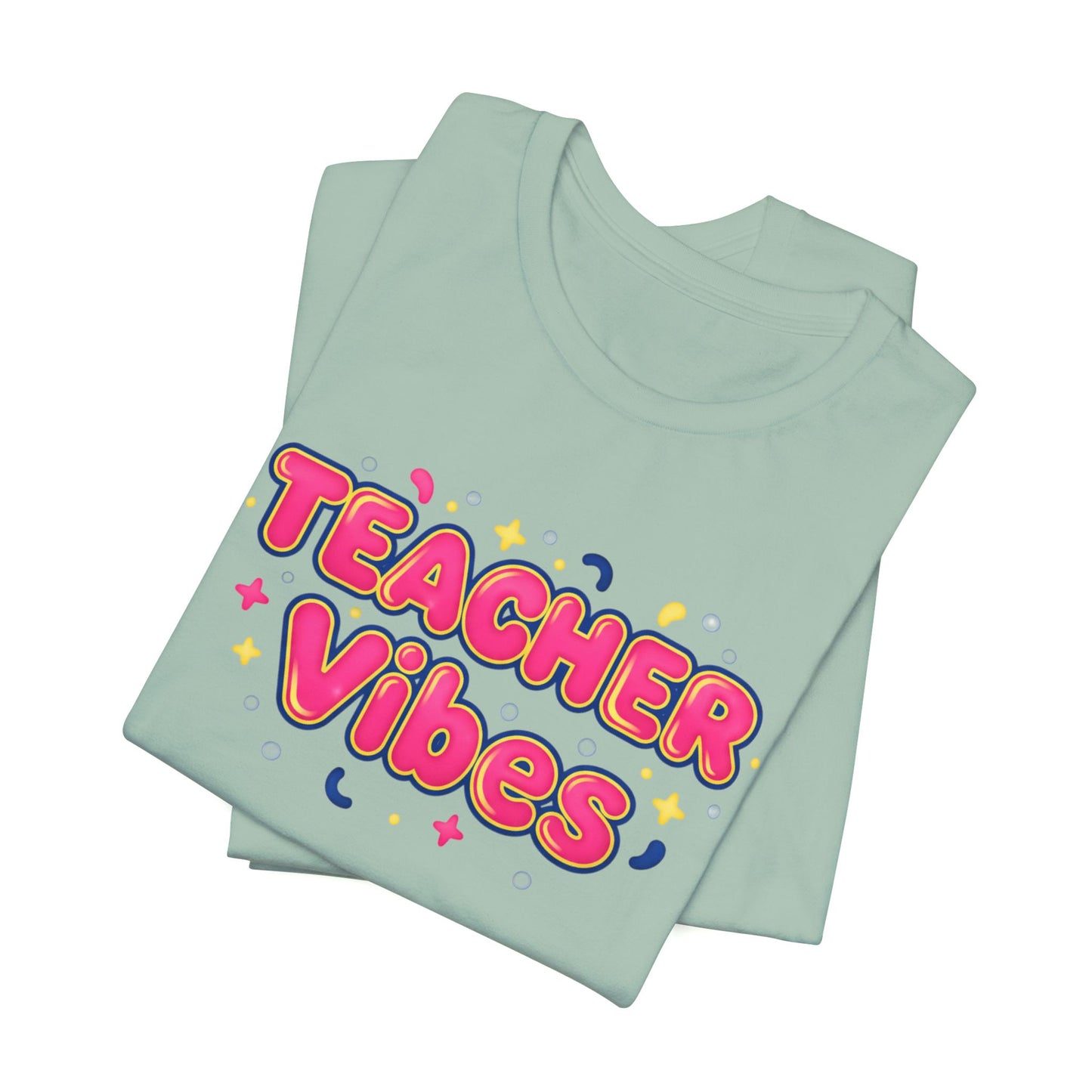 Teacher Vibes Tee | Dopamine Decor, Neon Gradient Squishy Text