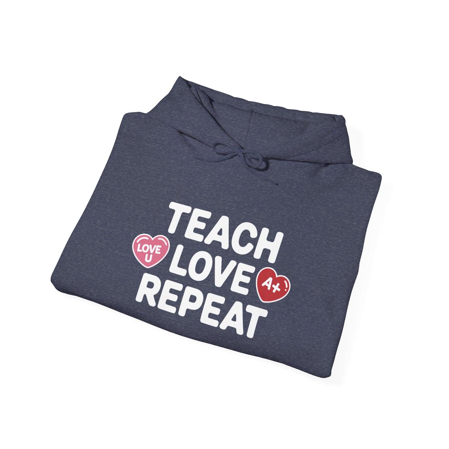 Teacher Hoodie — "Teach Love Repeat" Cozy Educator Sweatshirt