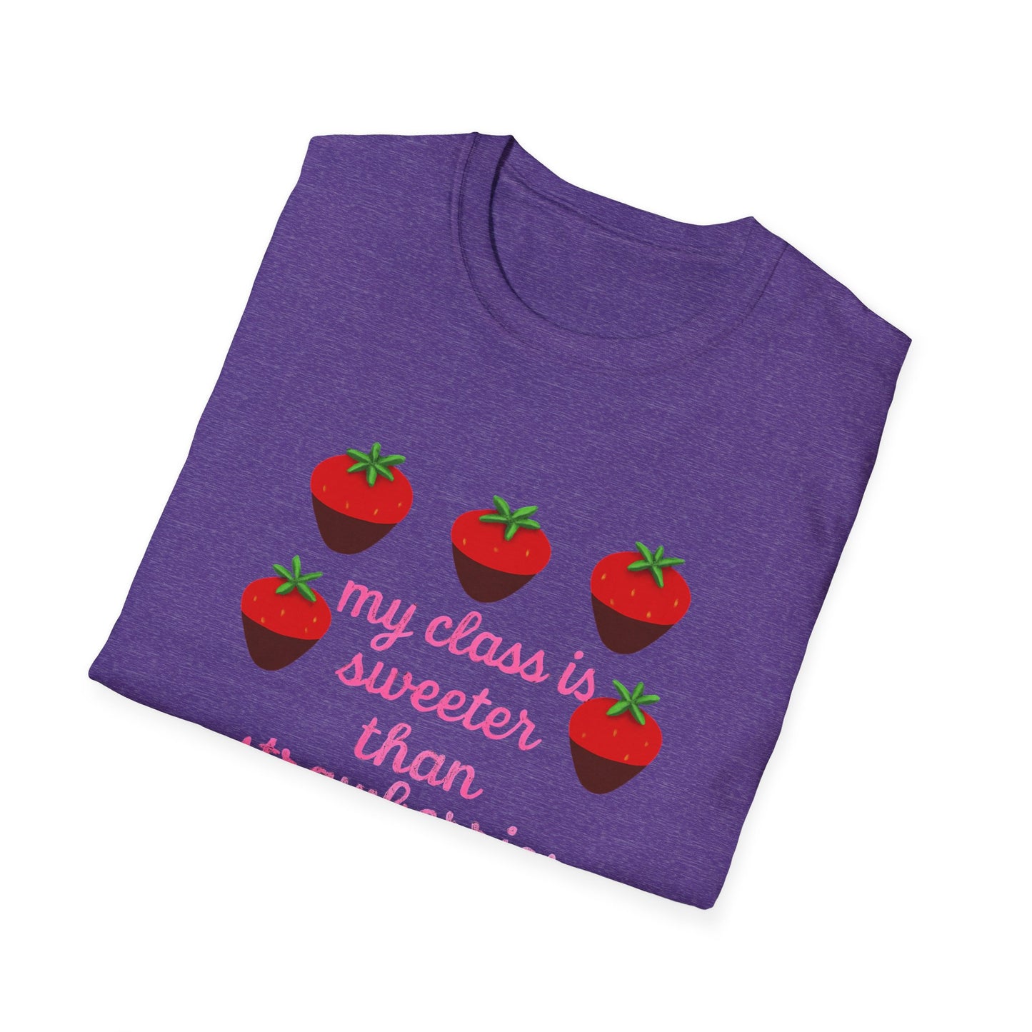 Teacher T-Shirt — "My Class is Sweeter Than Strawberries" Cute Classroom Gift