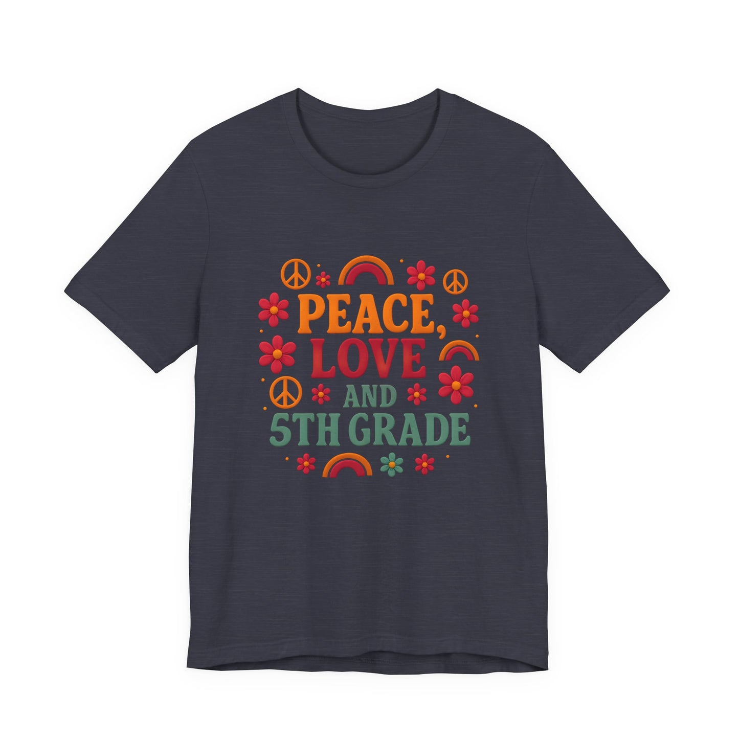 Copy of Peace, Love and 5th Grade T-Shirt — Retro Teacher Appreciation Tee