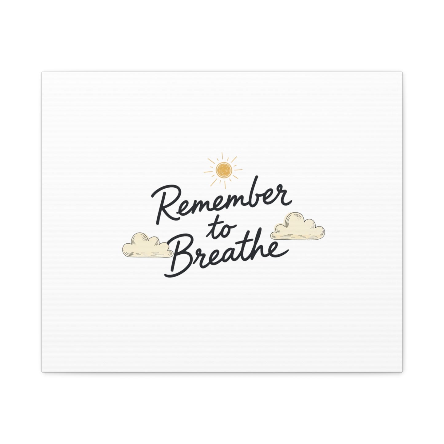 Remember to Breathe Canvas | analogue reminder, handwritten note aesthetic