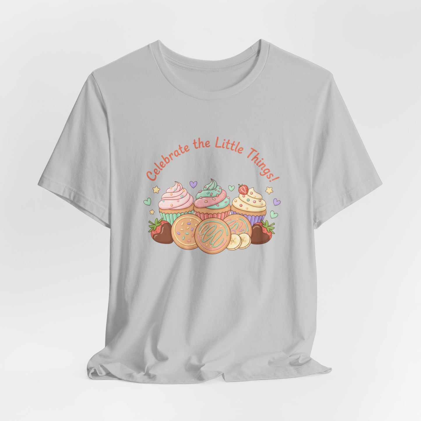 Celebrate the Little Things Tee | tiny desserts, sweet tooth design
