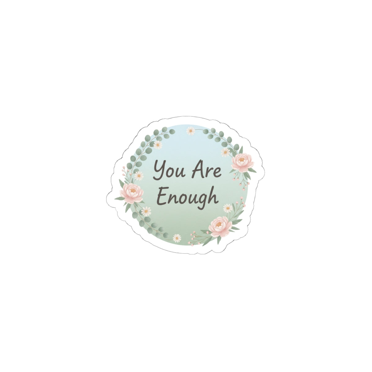 You Are Enough Sticker | Mental Health Affirmation, Self-Care Check-In