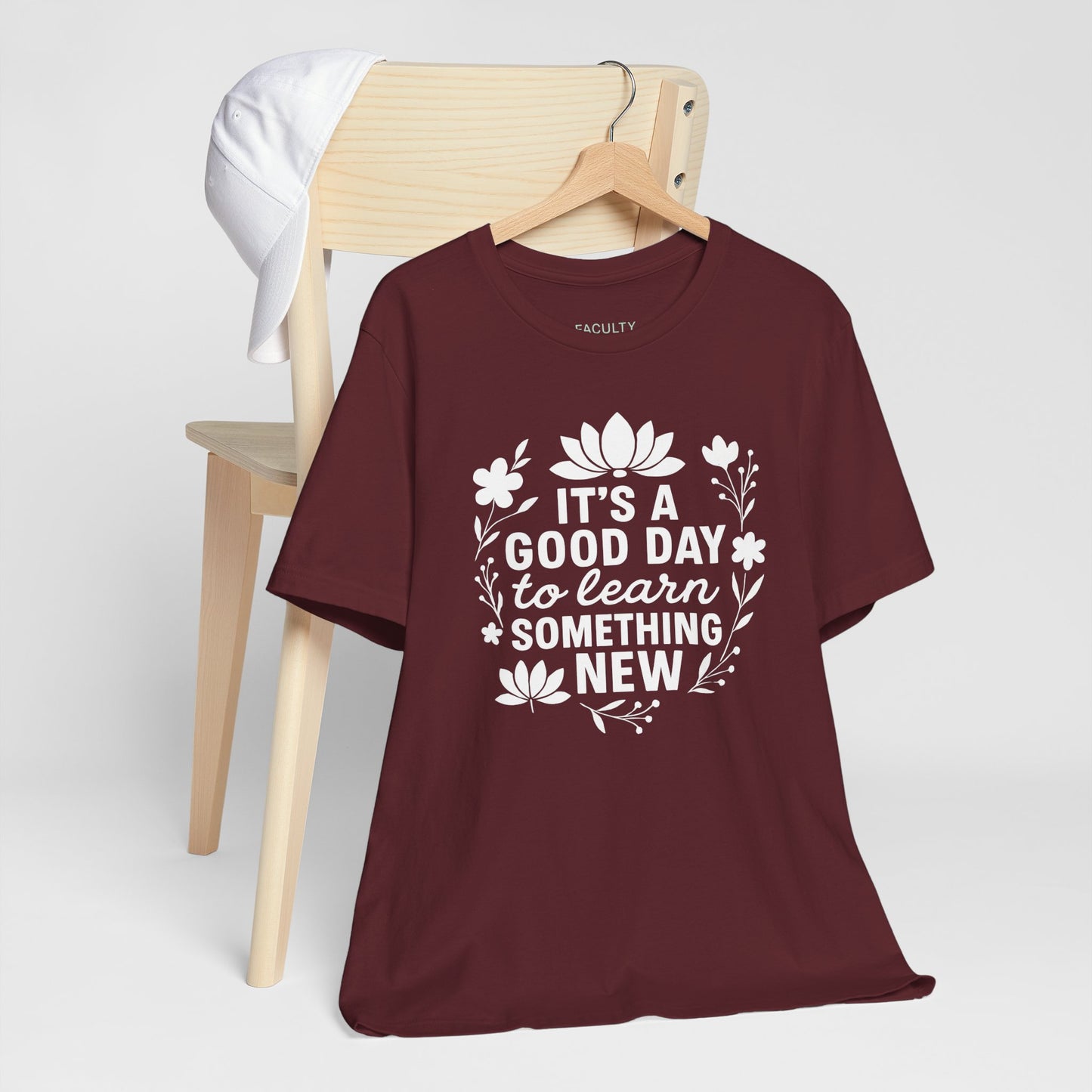 It's a Good Day to Learn Something New Tee