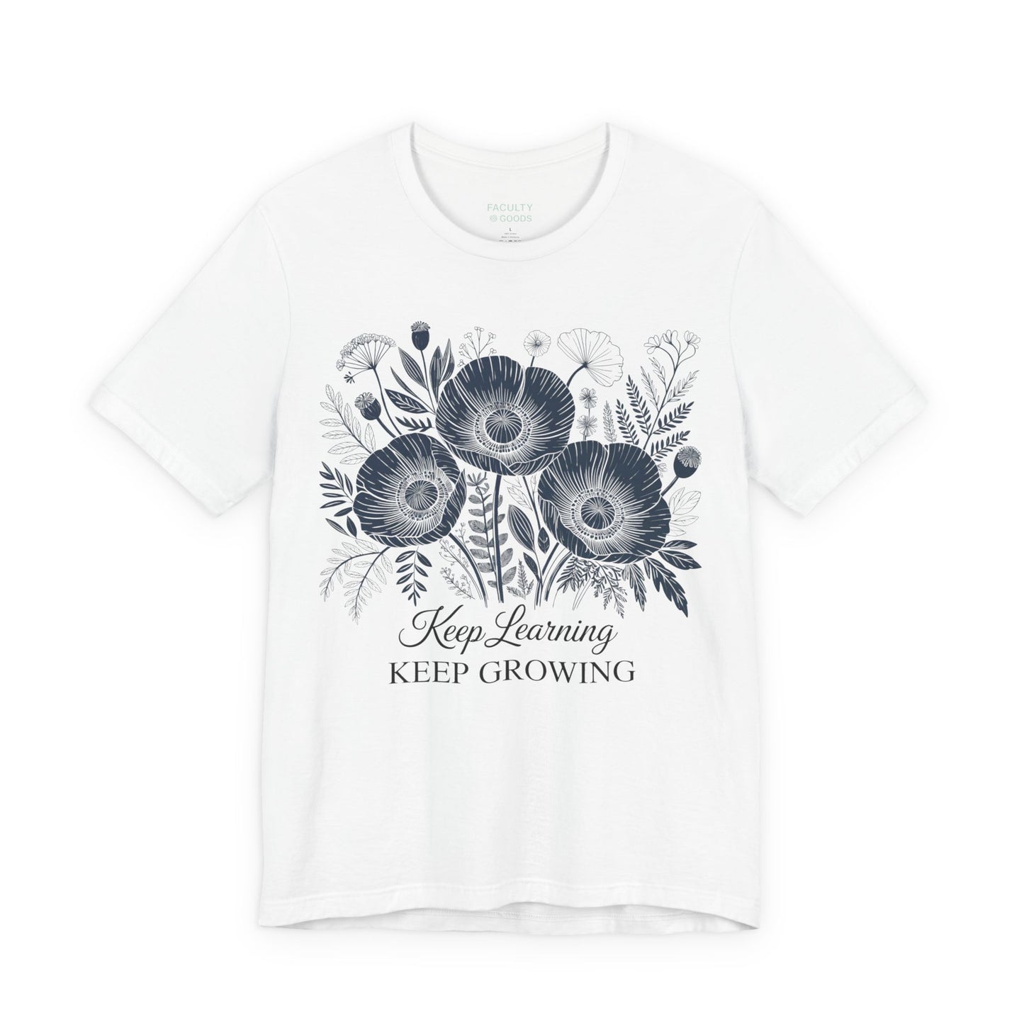 Keep Learning, Keep Growing Tee