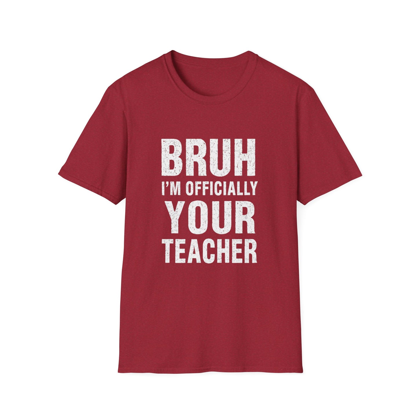 Bruh I’m Officially Your Teacher Tee — Funny Teacher T-Shirt for New Educators & Back-to-School