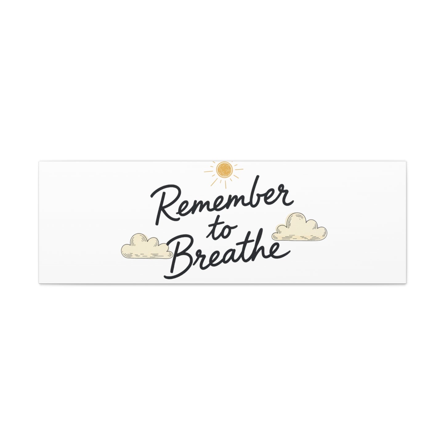 Remember to Breathe Canvas | analogue reminder, handwritten note aesthetic