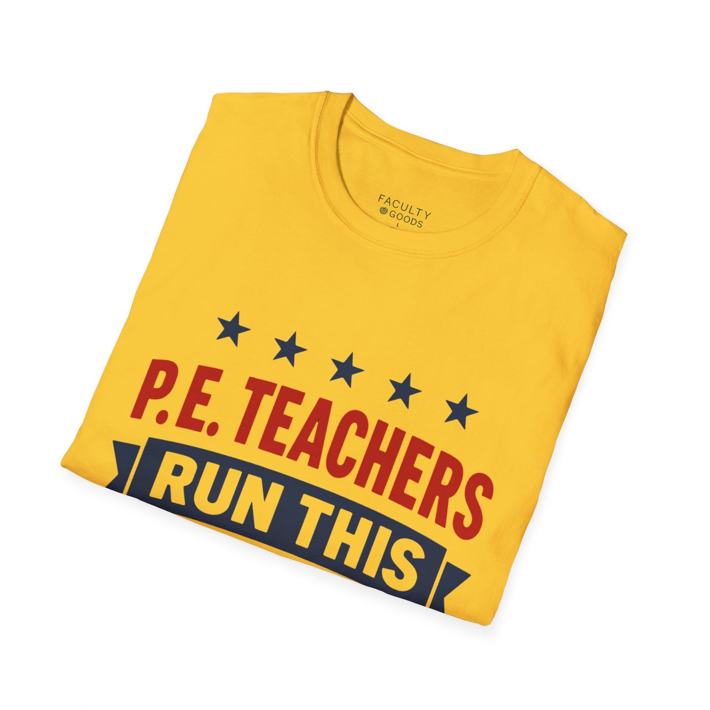 PE Teachers Run This Town Tee