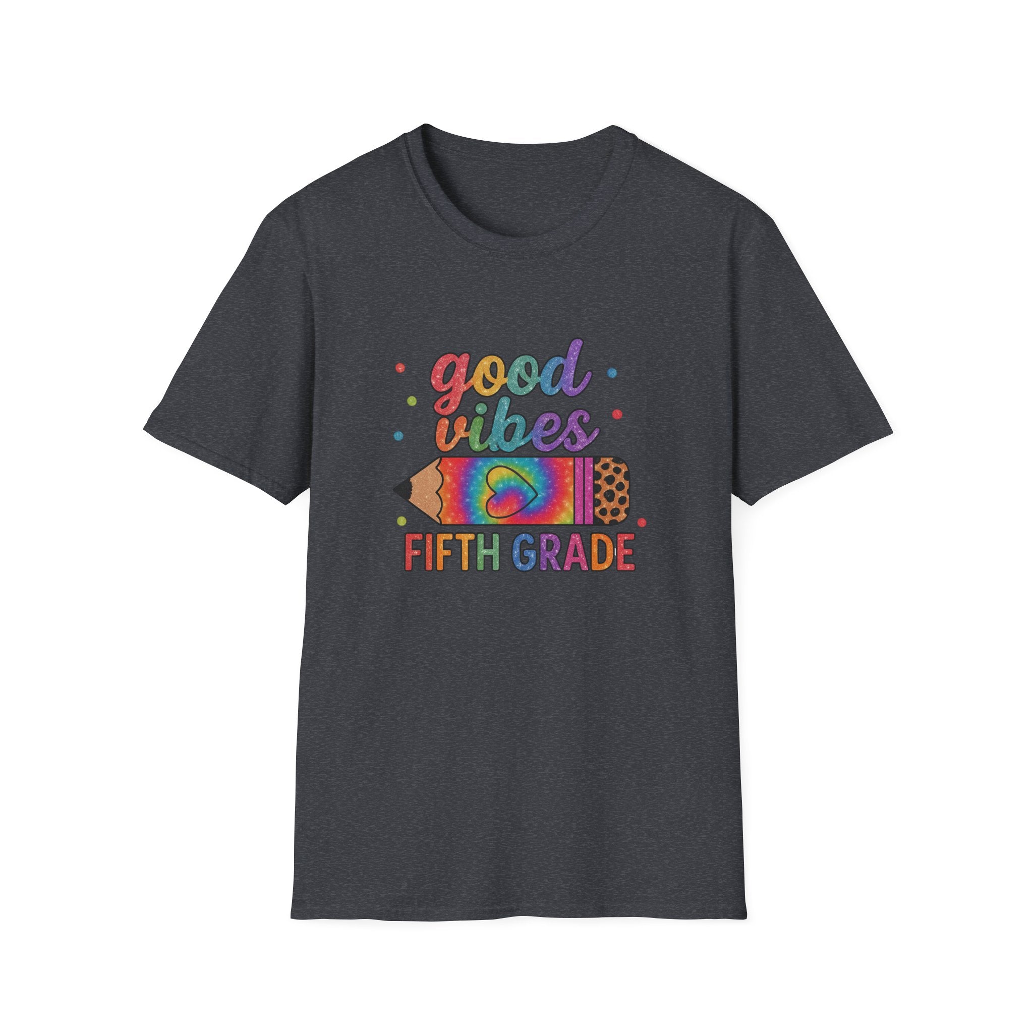 Good Vibes Fifth Grade T-Shirt — Colorful Pencil Teacher/Student Tee