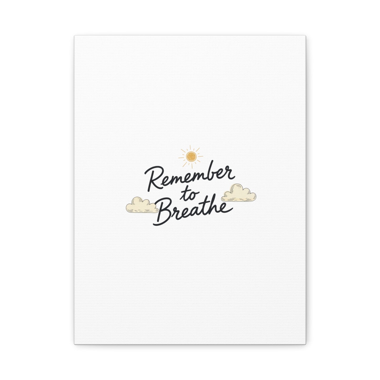 Remember to Breathe Canvas | analogue reminder, handwritten note aesthetic