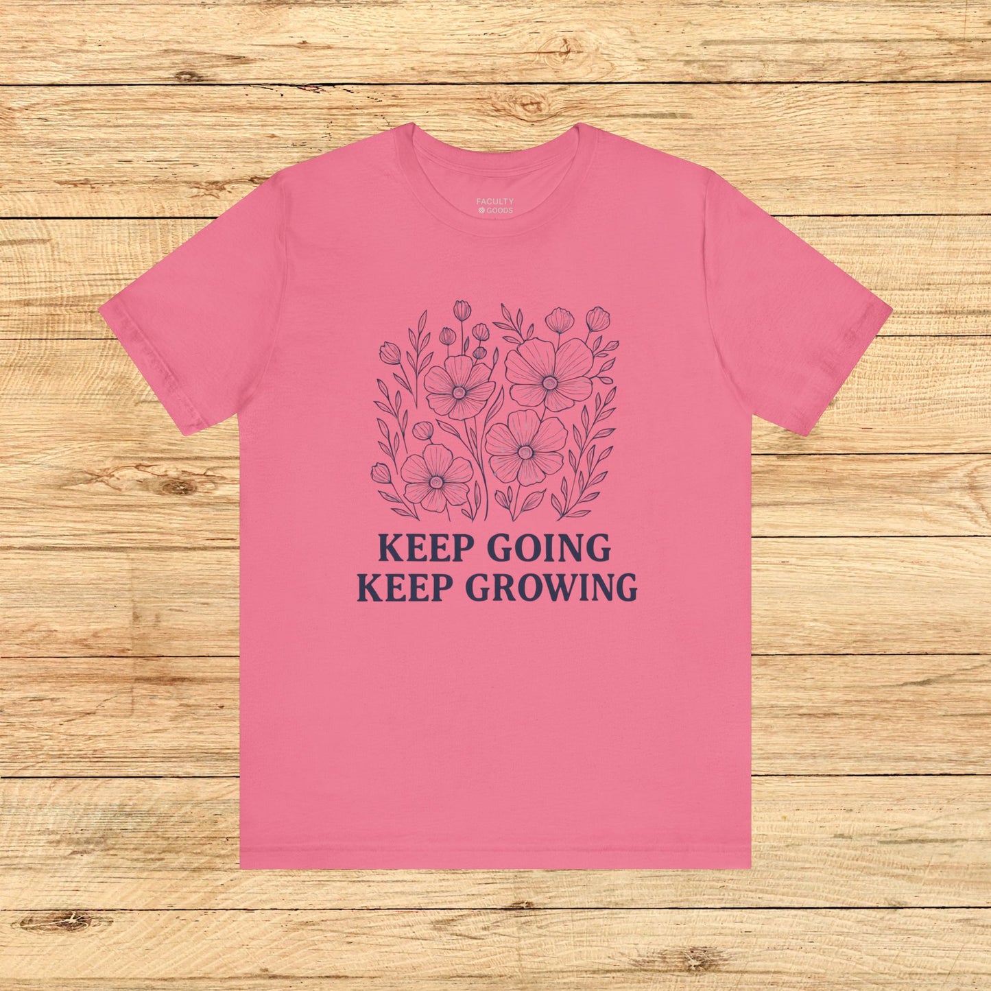 Keep Going, Keep Growing Tee