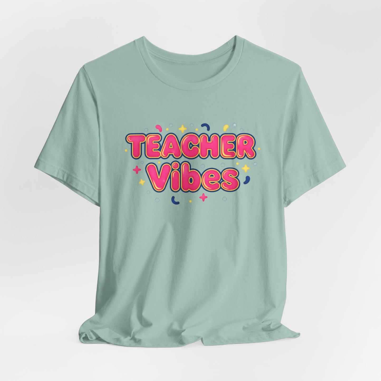 Teacher Vibes Tee | Dopamine Decor, Neon Gradient Squishy Text