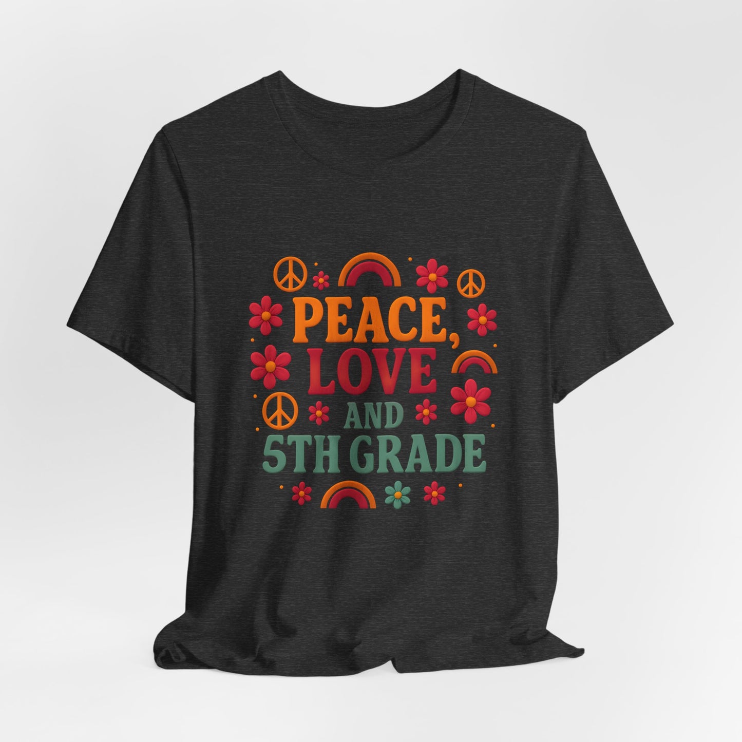 Copy of Peace, Love and 5th Grade T-Shirt — Retro Teacher Appreciation Tee