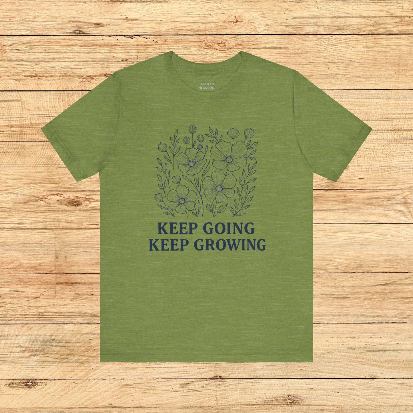 Keep Going, Keep Growing Tee