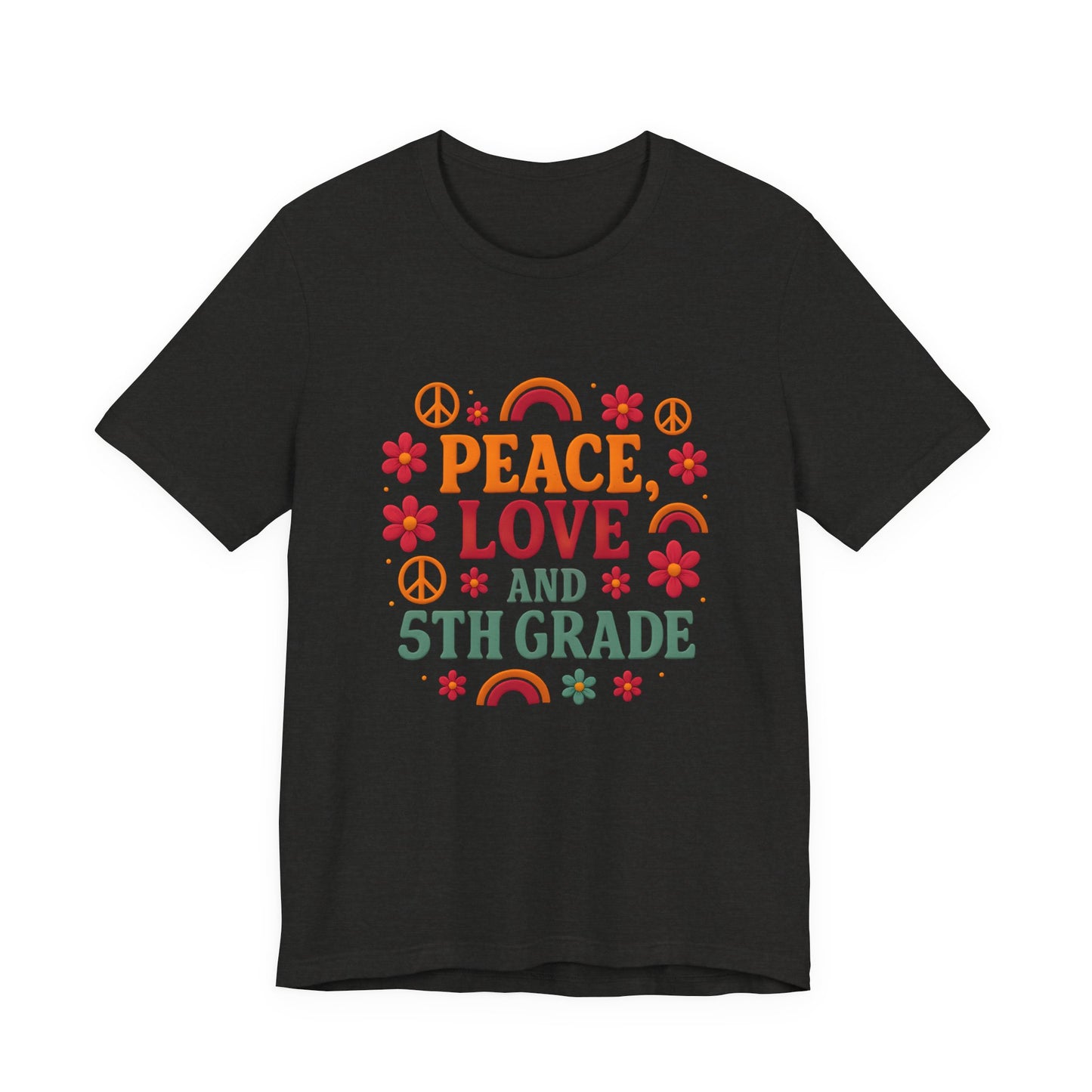 Copy of Peace, Love and 5th Grade T-Shirt — Retro Teacher Appreciation Tee