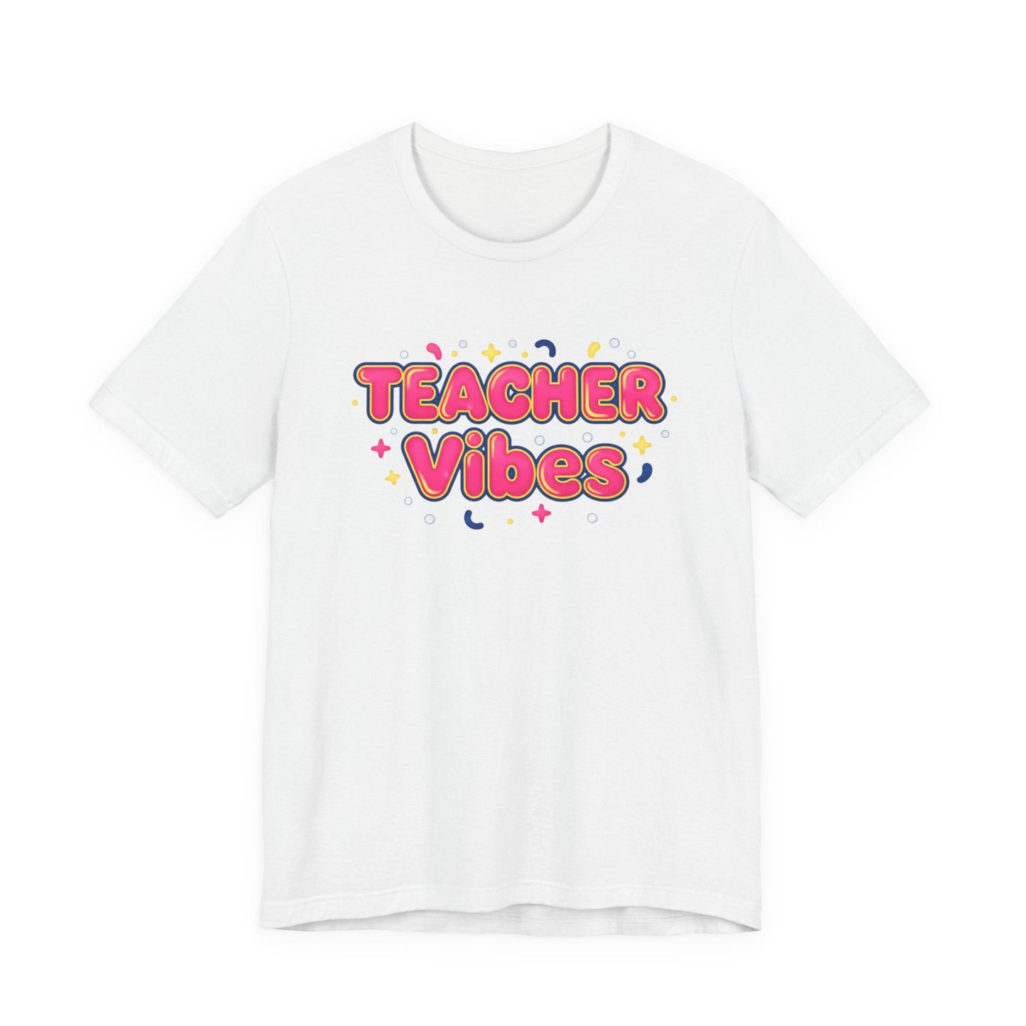 Teacher Vibes Tee | Dopamine Decor, Neon Gradient Squishy Text