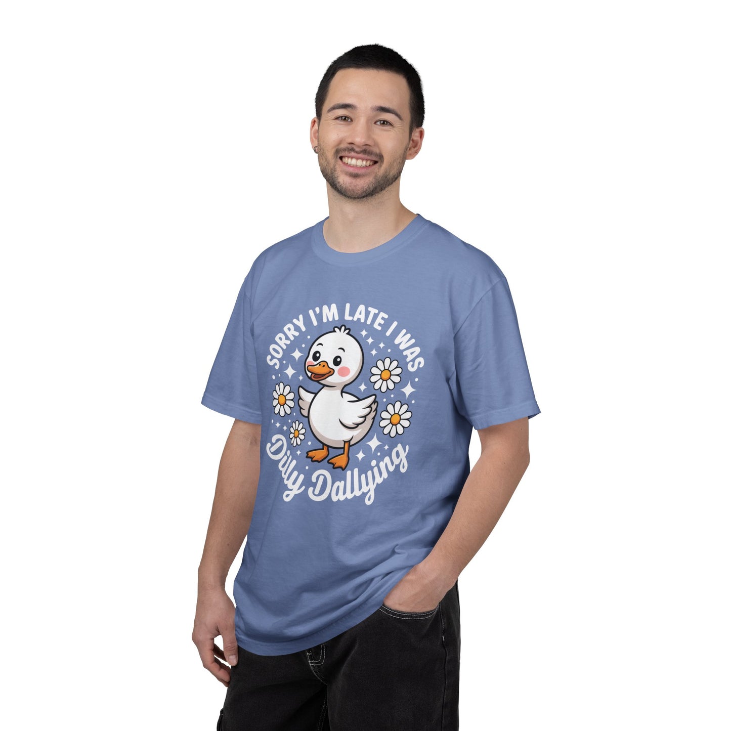 Sorry I'm Late I Was Dilly Dallying Duck T-Shirt