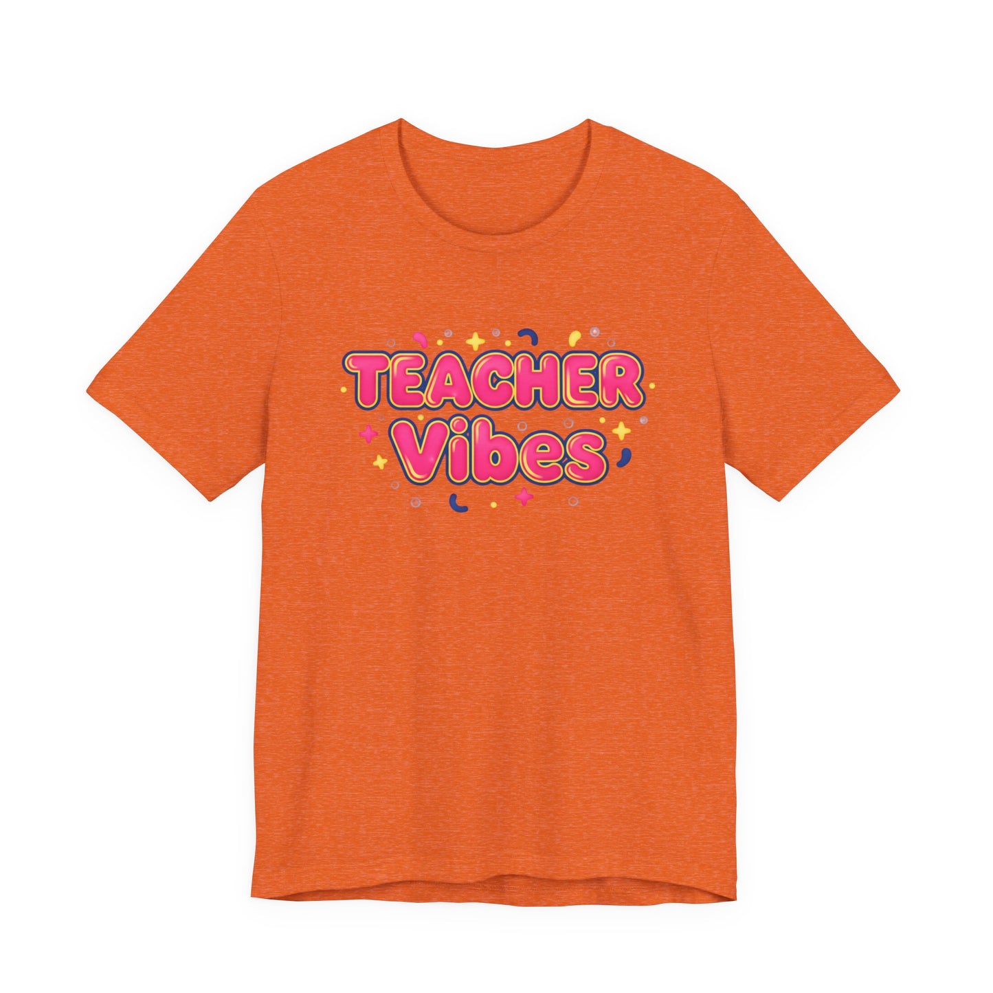 Teacher Vibes Tee | Dopamine Decor, Neon Gradient Squishy Text
