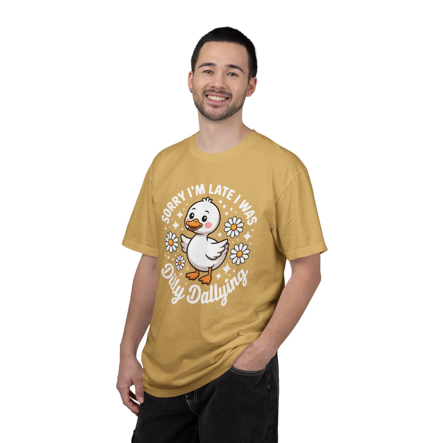 Sorry I'm Late I Was Dilly Dallying Duck T-Shirt