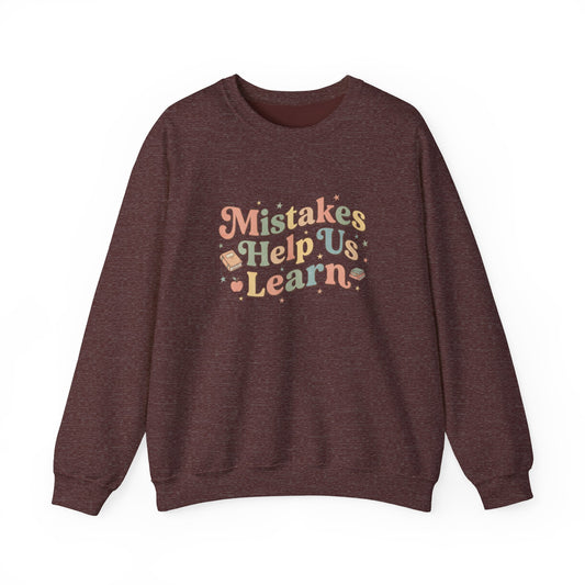 Mistakes Help Us Learn Crewneck Sweatshirt — Retro Inspirational Cozy Pullover