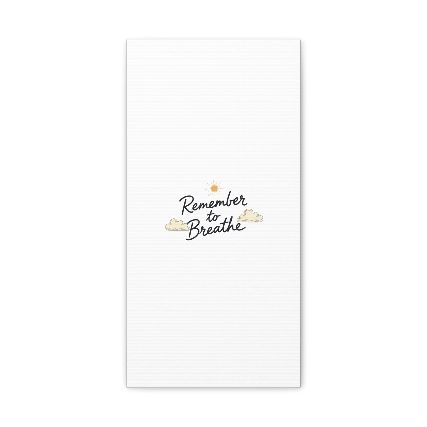 Remember to Breathe Canvas | analogue reminder, handwritten note aesthetic