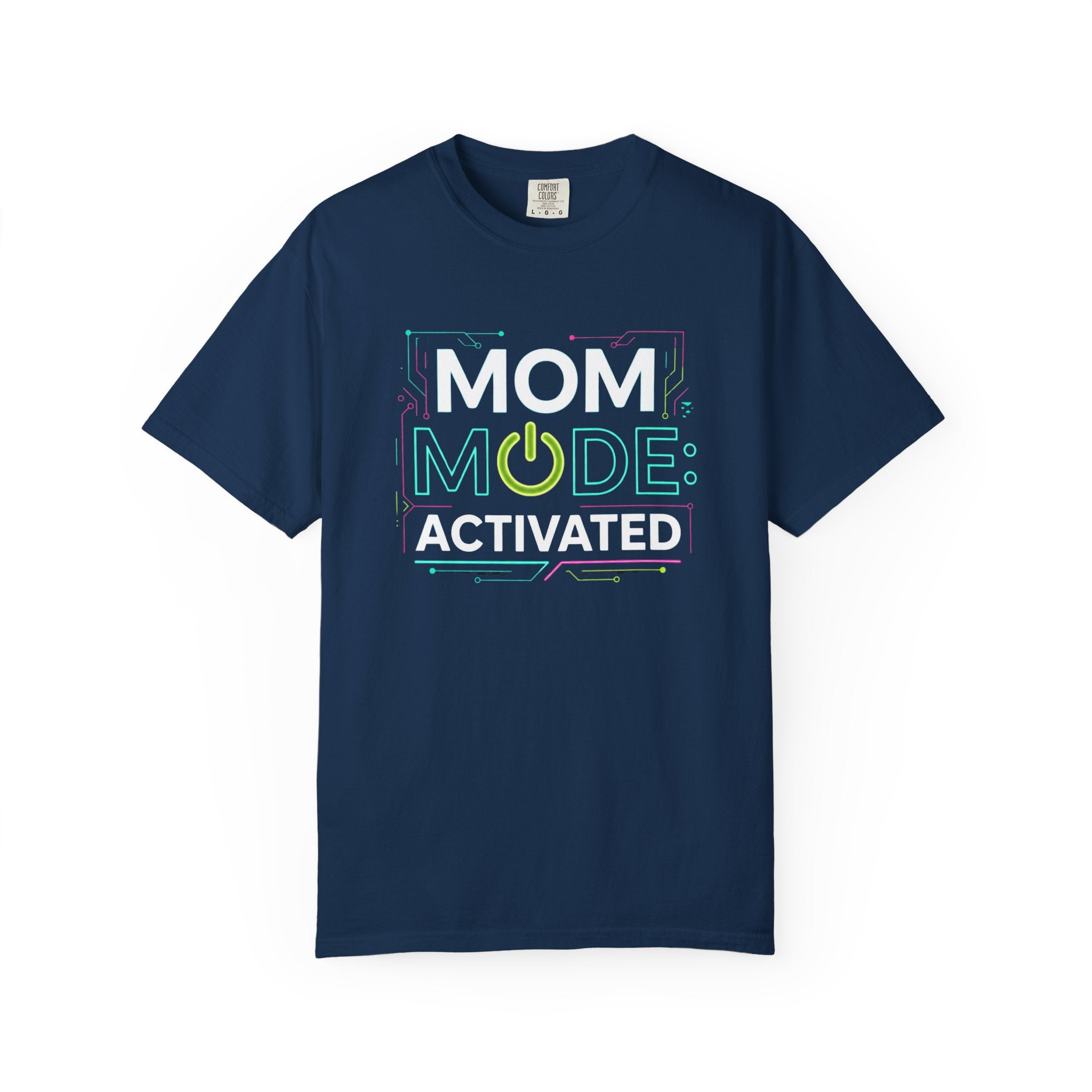 Mom Mode Activated T-Shirt