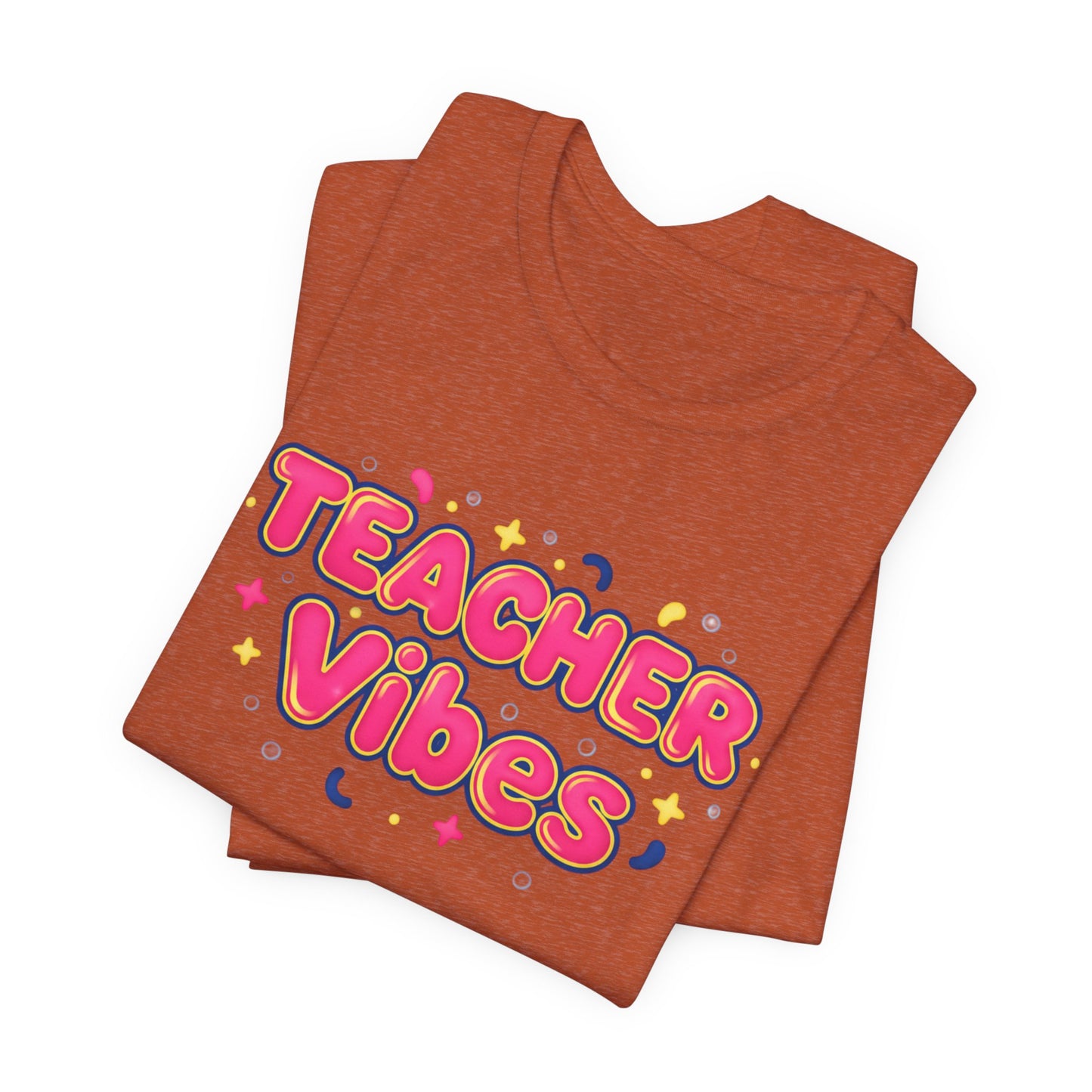 Teacher Vibes Tee | Dopamine Decor, Neon Gradient Squishy Text