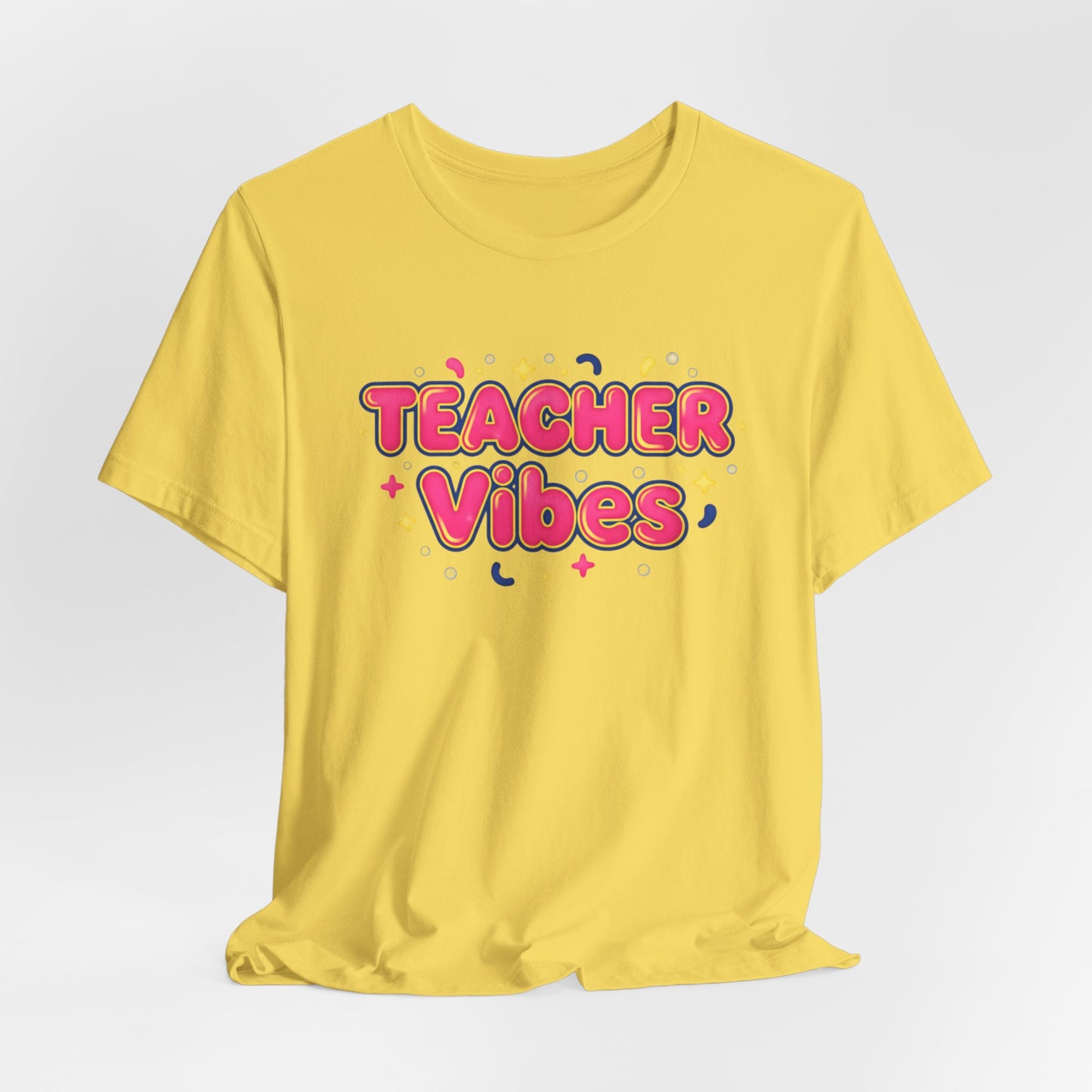Teacher Vibes Tee | Dopamine Decor, Neon Gradient Squishy Text