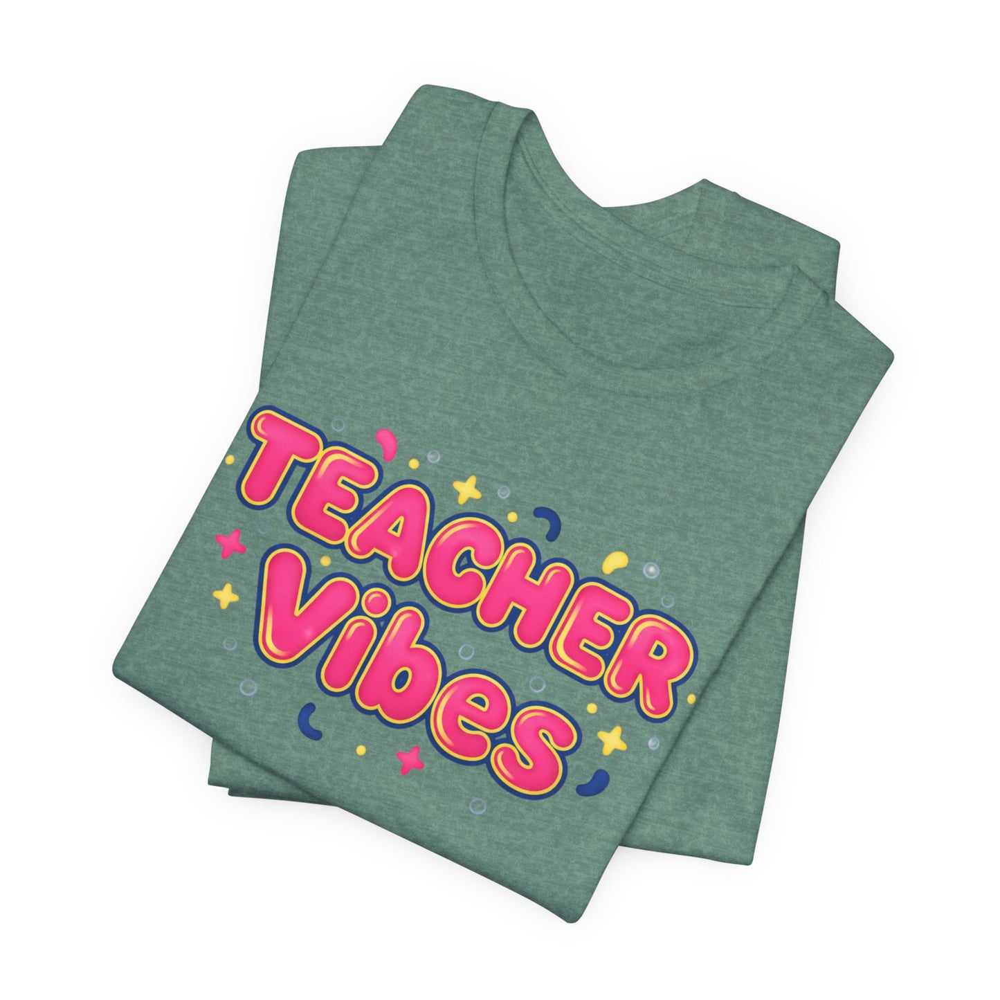 Teacher Vibes Tee | Dopamine Decor, Neon Gradient Squishy Text