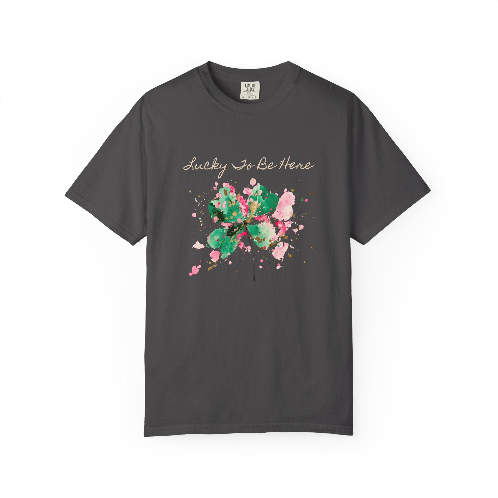 Lucky To Be Here T-Shirt
