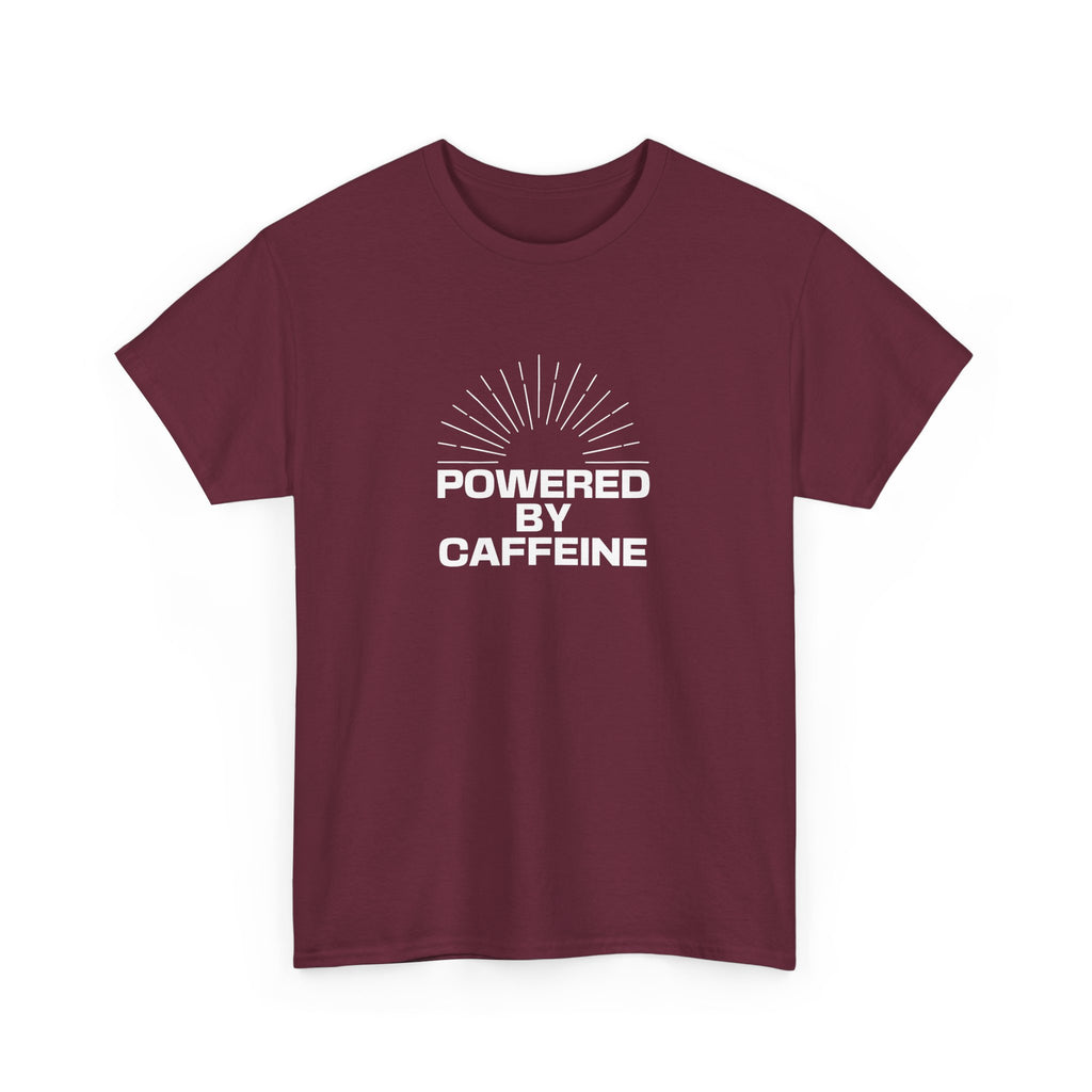 Powered by Caffeine T-Shirt — Funny Coffee Lover Tee