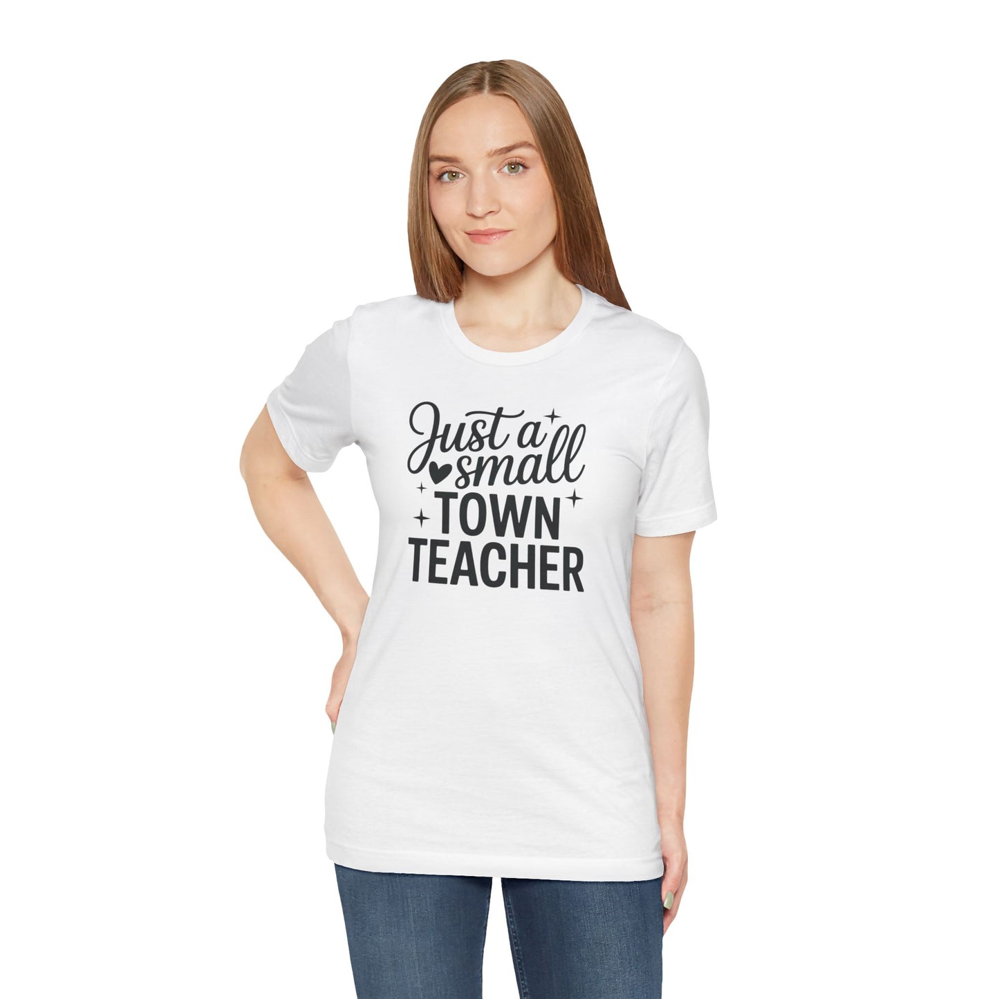 Small Town Teacher Tee