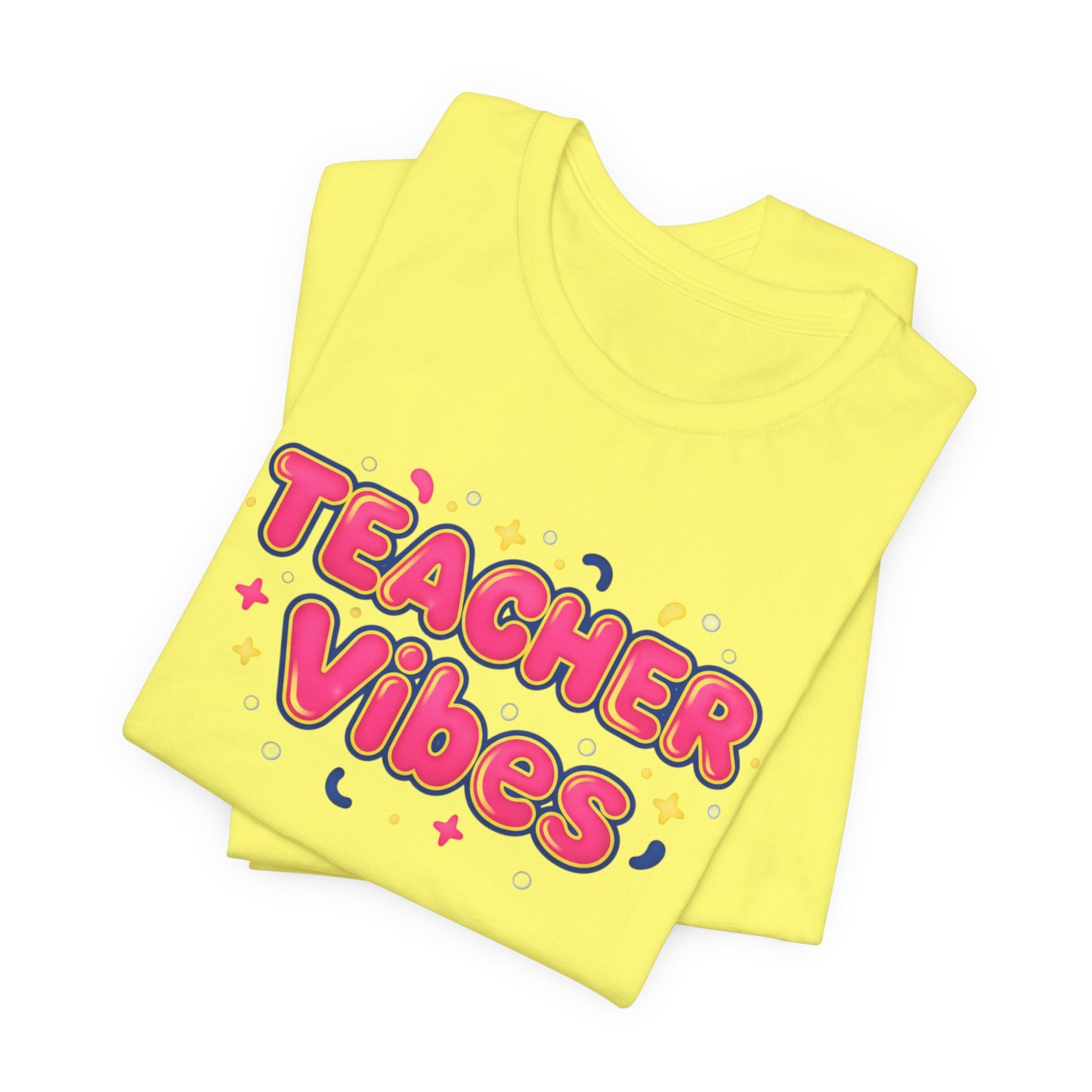 Teacher Vibes Tee | Dopamine Decor, Neon Gradient Squishy Text