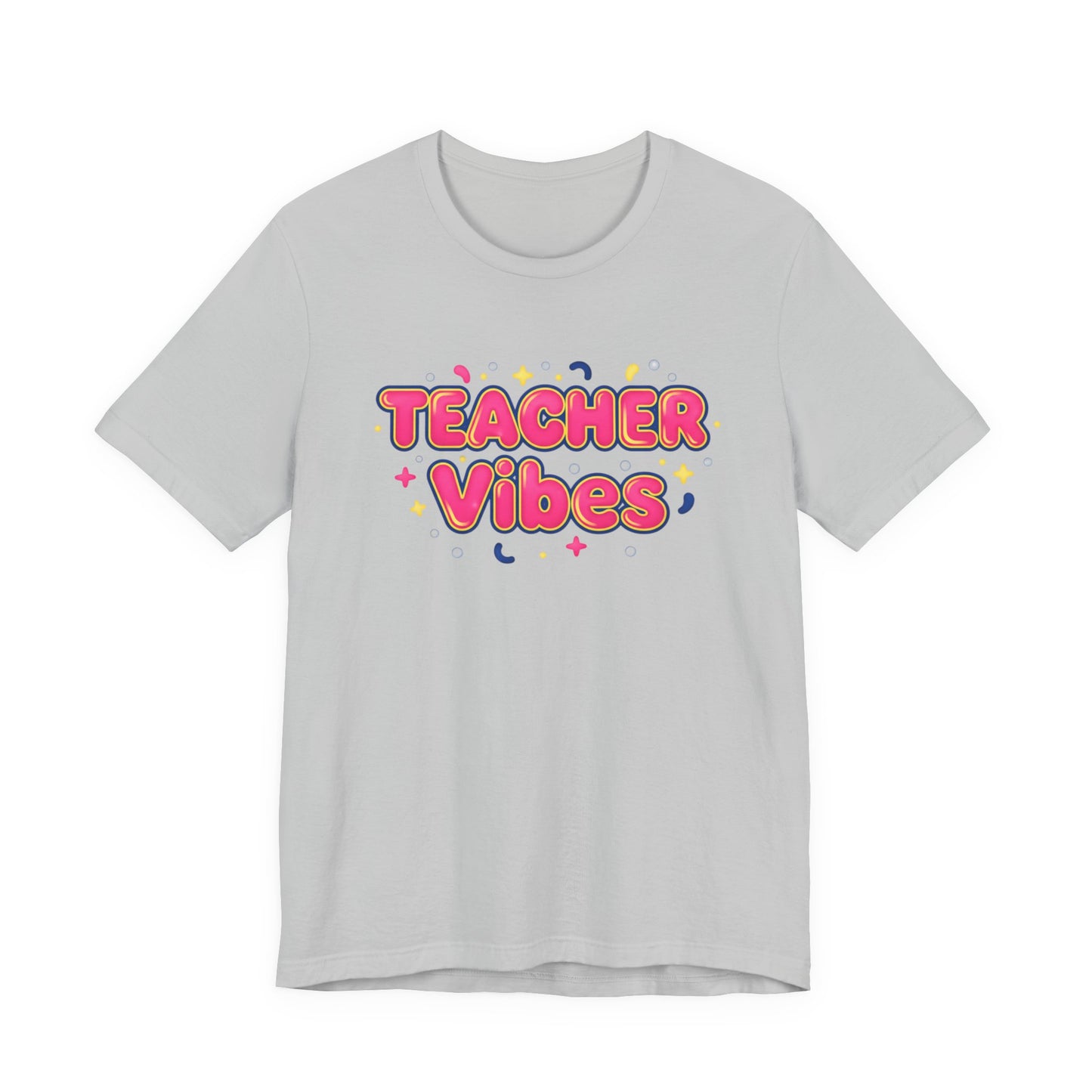 Teacher Vibes Tee | Dopamine Decor, Neon Gradient Squishy Text