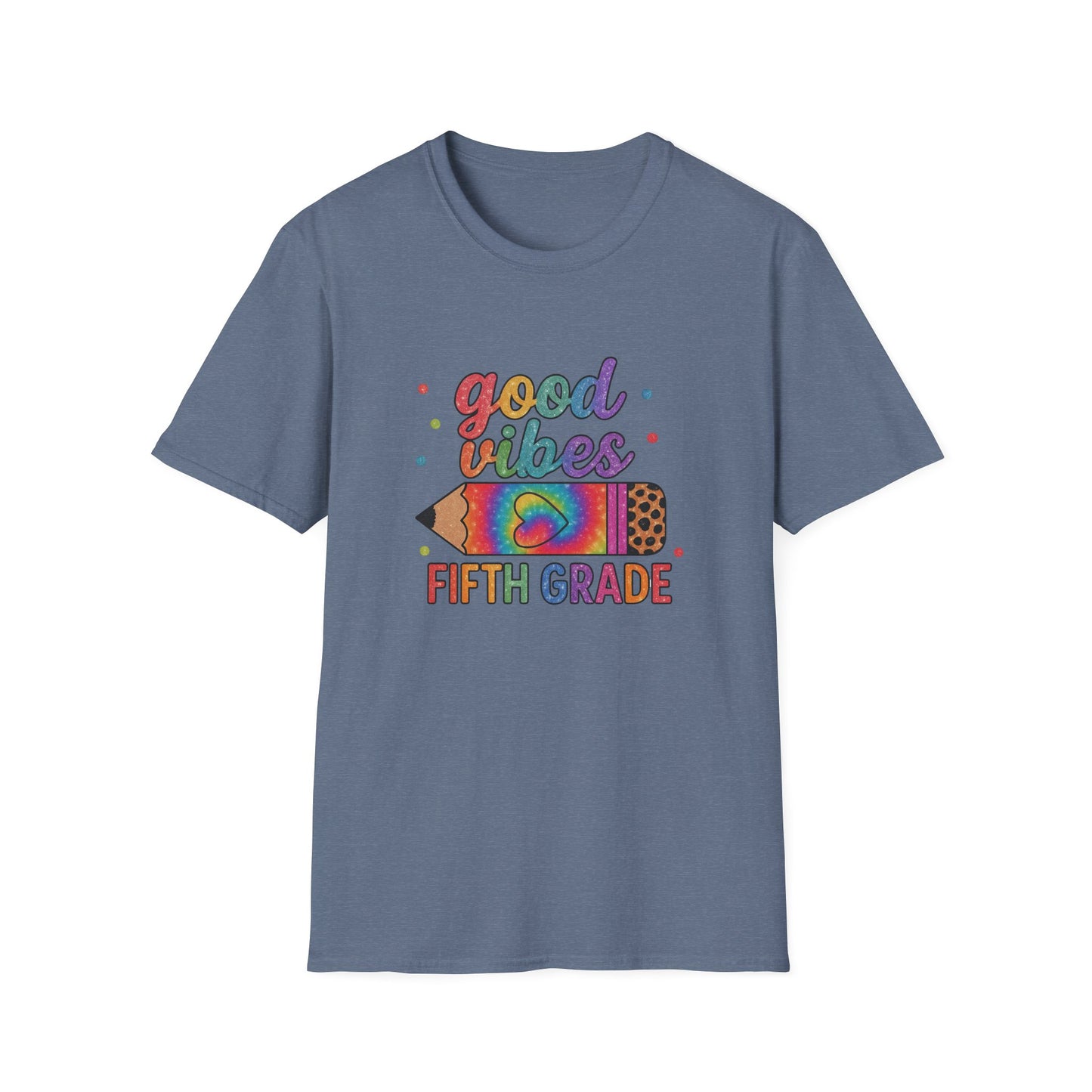 Good Vibes Fifth Grade T-Shirt — Colorful Pencil Teacher/Student Tee