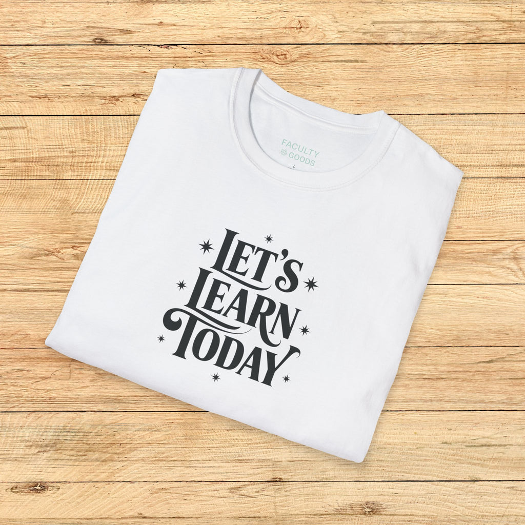 Let's Learn Today Tee